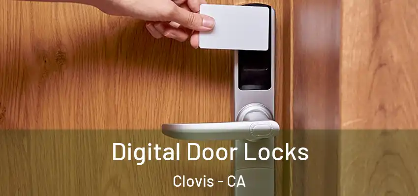  Digital Door Locks Clovis - CA